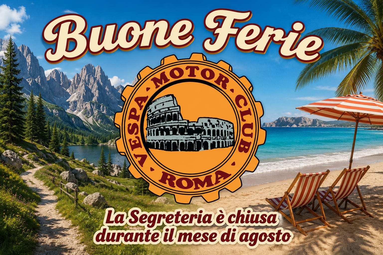 Un augurio di Buone Ferie a tutti noi e cogliamo l'occasione per ricordare che la Segreteria sarà chiusa nel mese Agosto. Tenetevi allenati perché da settembre, ci aspetta tanta strada in Vespa.